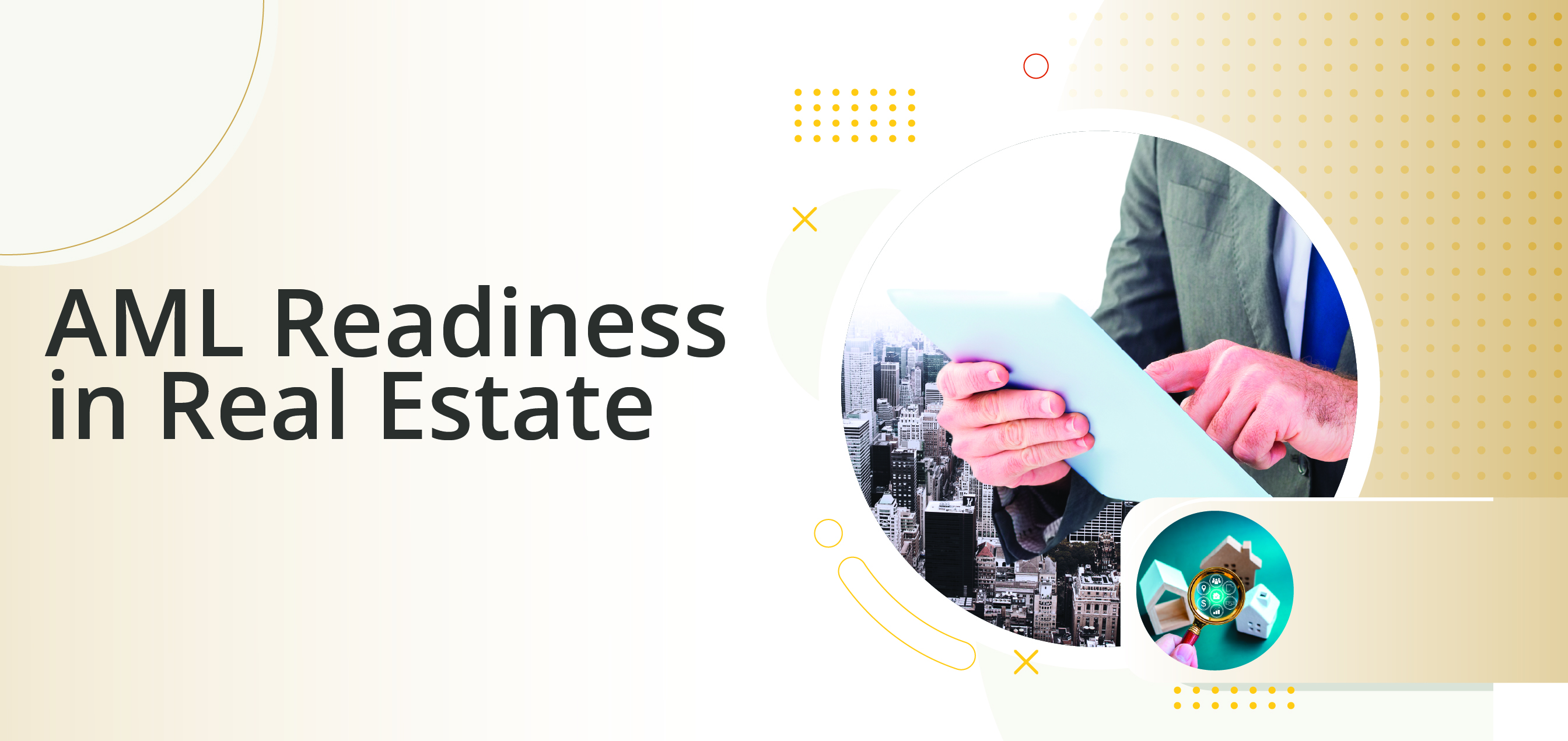 AML Readiness in Real Estate: Due Diligence Must-Haves for Brokers & Developers